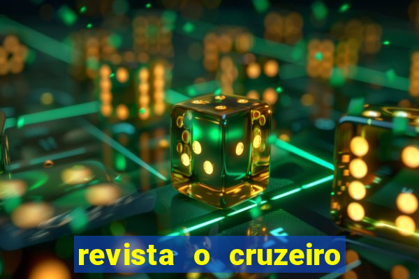 revista o cruzeiro acervo digital